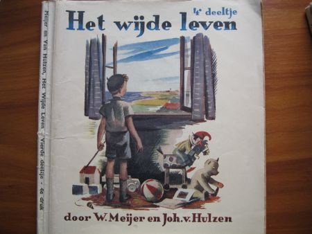 Het wijde leven deel 4 - W. Meijer en Joh. Hulzen - 1