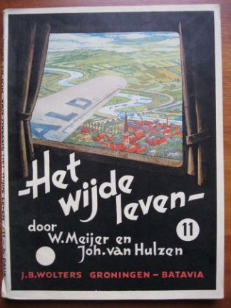 Het wijde leven deel 11 - W. Meijer en Joh. Hulzen - nr. 1