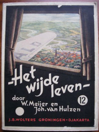 Het wijde leven deel 12 - W. Meijer en Joh. Hulzen - nr. 1