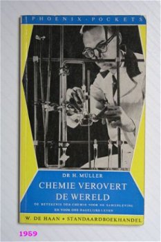 [1959] Chemie verovert de wereld, Müller, De Haan - 1