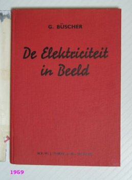 [1959] De Elektriciteit in beeld, Büscher, Thieme - 1