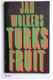 [1970] Turks Fruit, Wolkers, Meulenhoff - 1 - Thumbnail