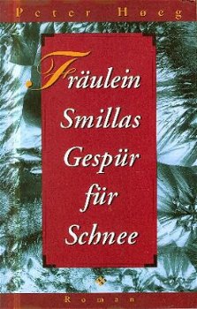 Hoeg, Peter; Fräulein Smillas Gespür für Schnee - 1