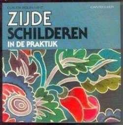 Zijde schilderen in de praktijk, Claude Soleillant, - 1