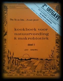 Kookboek voor natuurvoeding en makrobiotiek deel 1, - 1