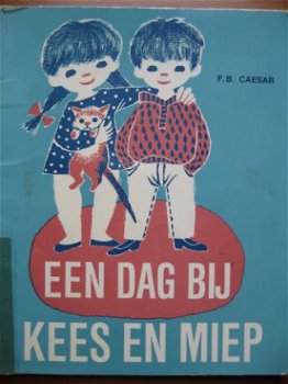 Een dag bij Kees en Miep - F.B. Caesar - 1