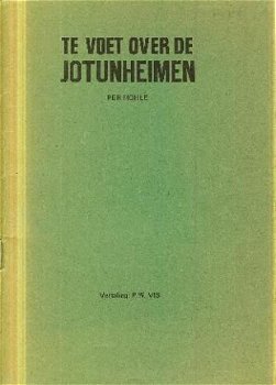 Hohle, Per; Te voet over de Jotunheimen - 1