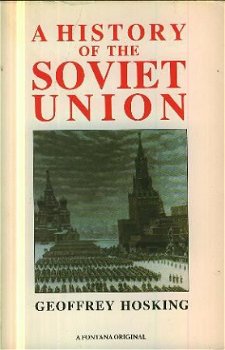Hosking, Geoffrey; A history of the Soviet Union - 1