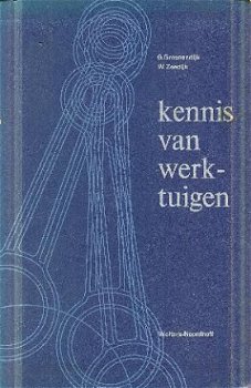 Groenendijk / Zeedijk; Kennis van werktuigen - 1