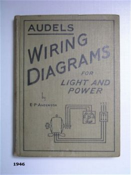 [1946] Wiring Diagrams for Light and Power, Anderson, Audel - 1