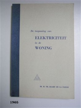 [1965] Toepassing van Elektriciteit in de woning, Baart dlF, - 1