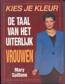 De taal van het uiterlijk vrouwen, Mary Spillane, - 1