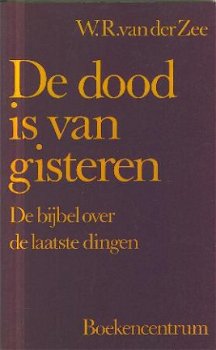 Zee, WR va der; De dood is van gisteren - 1