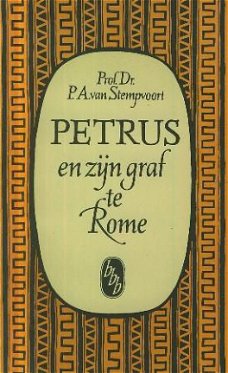 Stempvoort, PA van; Petrus en zijn graf te Rome