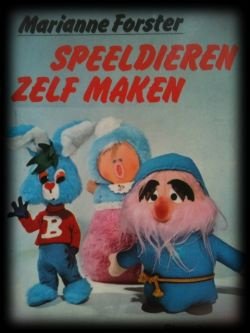 Speeldieren zelf maken, Marianne Forster, - 1