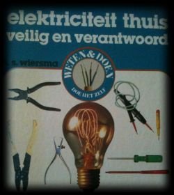 Elektriciteit thuis veilig en verantwoord, N.S.Wiersma, - 1