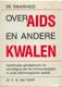 De waarheid over aids en andere kwalen, dr. Ir.W.Van Loock, - 1 - Thumbnail