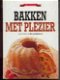 Bakken met plezier, Ria van Eijndhoven - 1 - Thumbnail