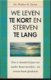 We leven te kort en sterven te lang, Dr. Walter M.Bortz - 1 - Thumbnail