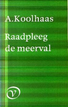 Koolhaas, A; Raadpleeg de meerval - 1