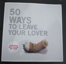 50 ways to leave your lover. STOPPEN MET ROKEN.