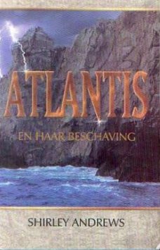 Atlantis en haar beschaving, Shirley Andrews,