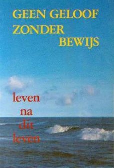 Geen geloof zonder bewijs