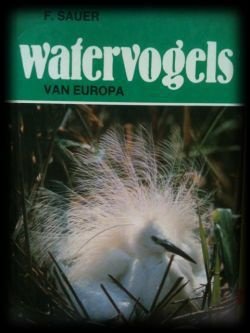 Watervogels van Europa, F.Sauer, - 1