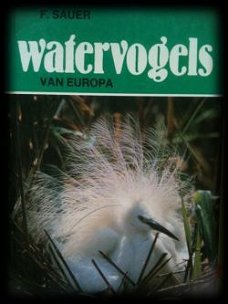 Watervogels van Europa, F.Sauer,