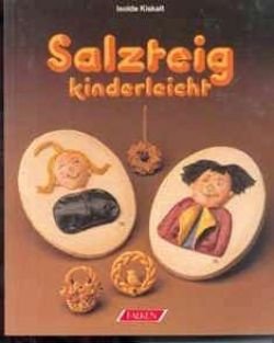 Salzteig kinderleicht, Isolde Kiskalt - 1