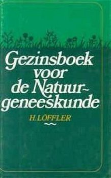Gezinsboek voor de Natuurgeneeskunde, H.Löffler, - 1