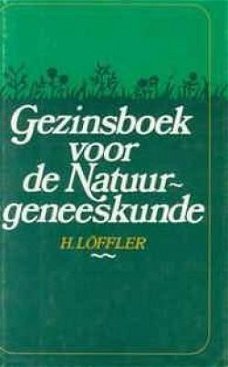 Gezinsboek voor de Natuurgeneeskunde, H.Löffler,