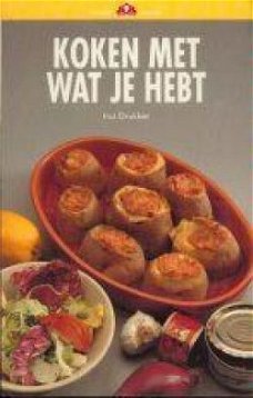 Koken met wat je hebt, Ina Drukker