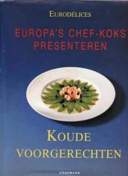 Europa's chef-koks presenteren, Koude voorgerechten, - 1