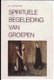 Spirituele begeleiding van groepen, A.Schreurs - 1 - Thumbnail