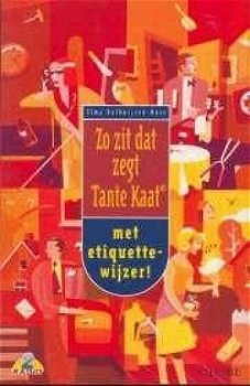 Zo zit dat zegt Tante Kaat - 1