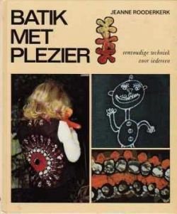 Batik met plezier, Jeanne Rooderkerk, - 1