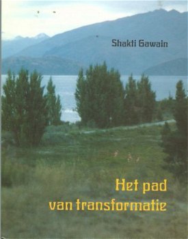 Shakti Gawain - Het pad van transformatie - 1