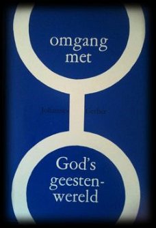 Omgang met God's geestenwereld, Johannes Greber,