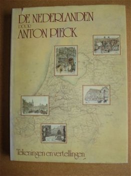 Anton Pieck. De Nederlanden Tekeningen en Vertellingen 1981 - 1