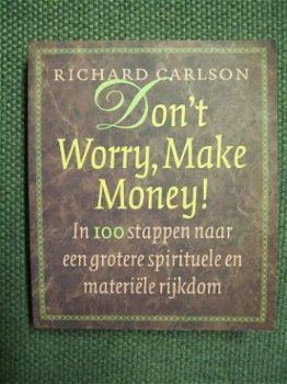 Don't Worry, Make Money! Richard Carlson - 1