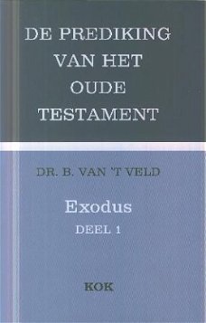 Veld, B. van 't ; Exodus, deel 1