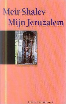 Shalev, Meir; Mijn Jeruzalem - 1