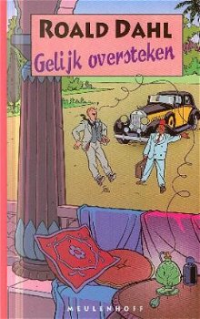 Dahl, Roald; Gelijk oversteken - 1