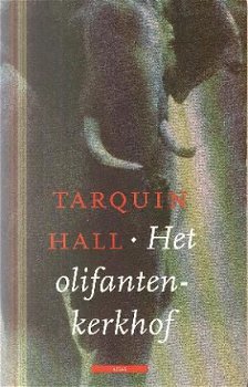 Hall, Tarquin; Het olifantenkerkhof - 1