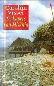 Visser, Carolijn; De kapers van Miskitia - 1