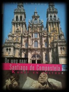 De weg naar Santiago de Compostela