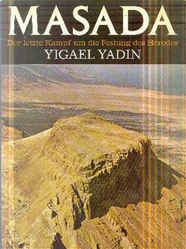 Yadin, Yigael; Masada. Der letzte Kampf um die Festung - 1