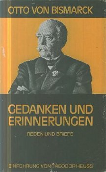 Bismarck, Otto von; Gedanken und Erinnerungen. - 1