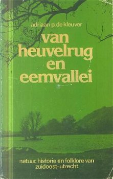 Kleuver, Adriaan P; Van heuvelrug en eemvallei - 1